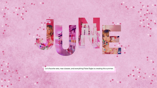 June at False Digits: Big Birthday Vibes, Perfect Summer Sets & A Special Invitation
