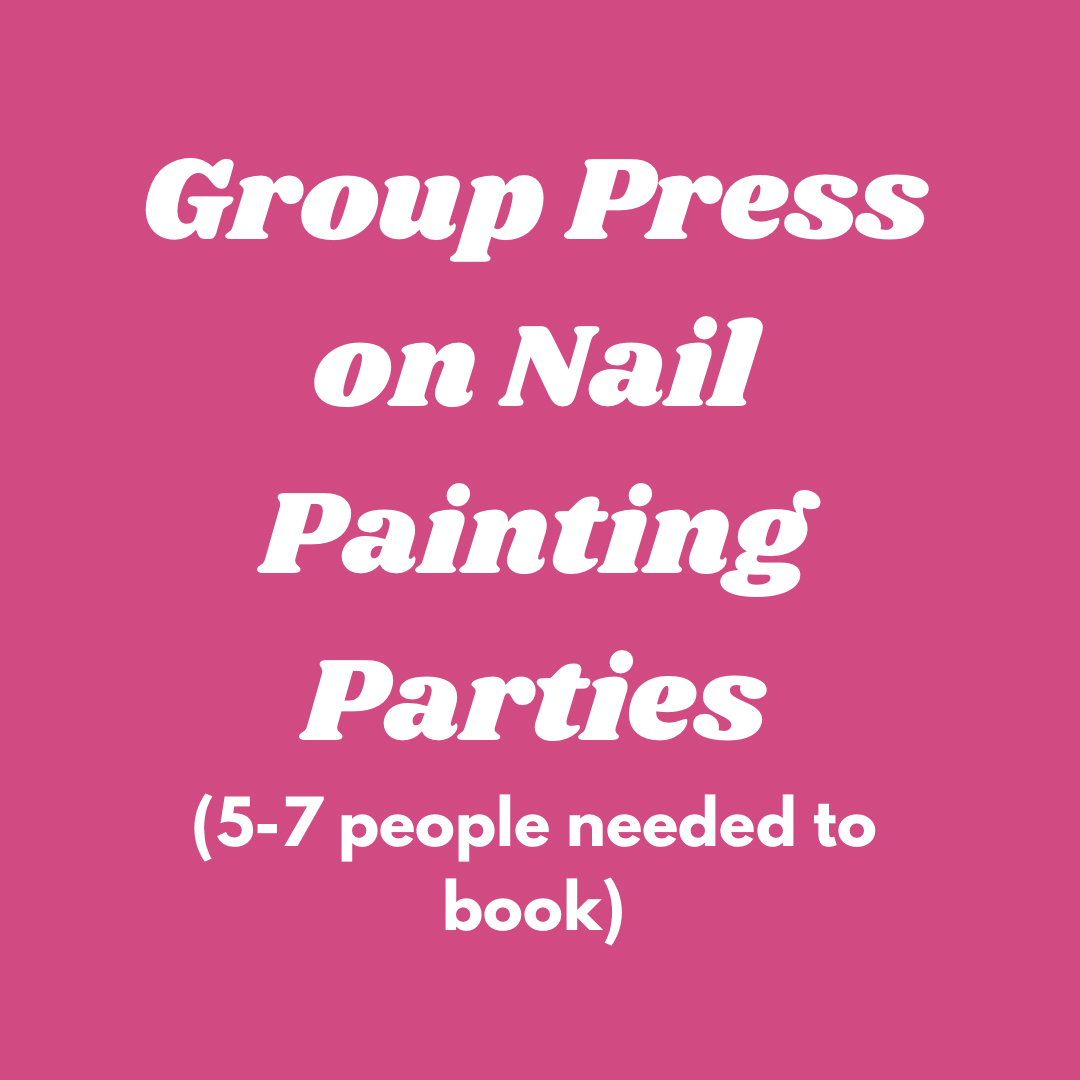 Group Press on Nail Painting Parties