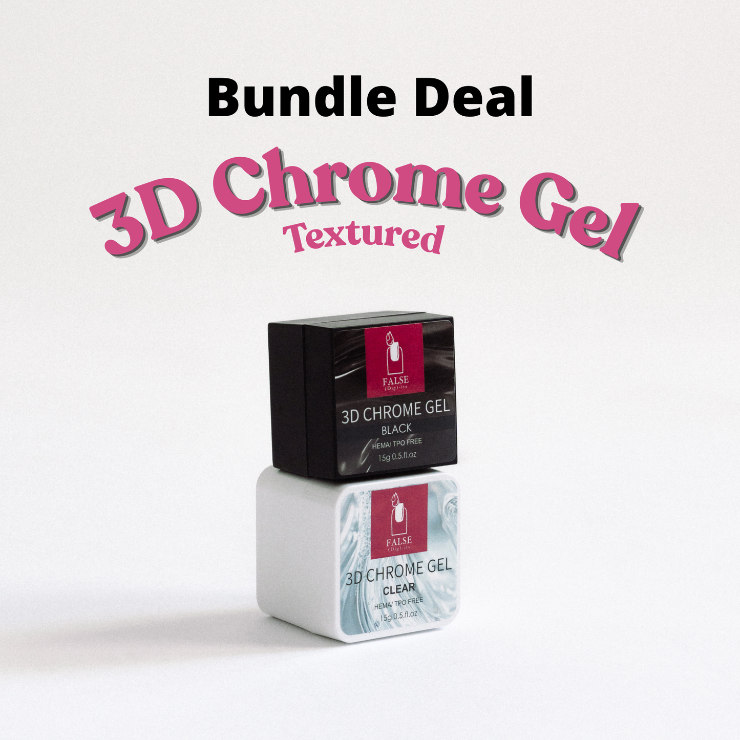 BUNDLE: 3D Chrome Gel- Clear & Black (Textured)
