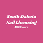 South Dakota Nail Licensing